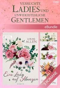 Verruchte Ladies und unwiderstehliche Gentlemen - Louise Allen - E-Book