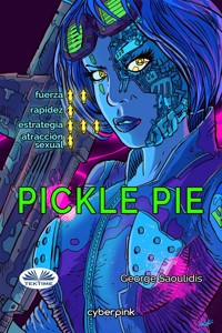 Pickle Pie - George Saoulidis - E-Book