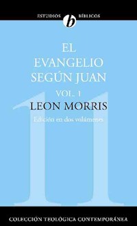 El evangelio según Juan - Leon Morris - E-Book