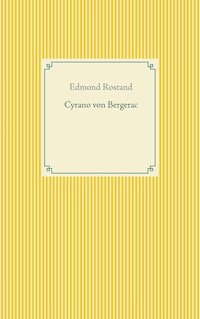 Cyrano von Bergerac - Edmond Rostand - E-Book