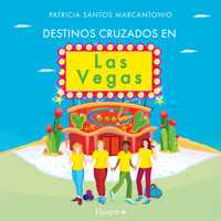 Destinos cruzados en Las Vegas - Patricia Santos Marcantonio - Hörbuch