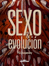 Sexo y evolución - P.D. OUSPENSKY - E-Book