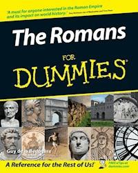 The Romans For Dummies - Guy de la Bedoyere - E-Book
