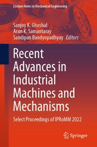 Recent Advances in Industrial Machines and Mechanisms -  - E-Book