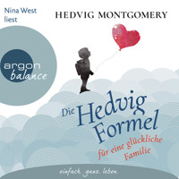Die Hedvig-Formel für eine glückliche Familie (Ungekürzte Lesung) - Hedvig Montgomery - Hörbuch