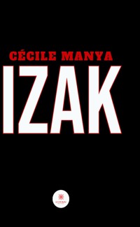Izak - Cécile Manya - E-Book