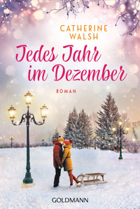 Jedes Jahr im Dezember - Catherine Walsh - E-Book