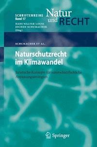 Naturschutzrecht im Klimawandel - Jochen Schumacher - E-Book