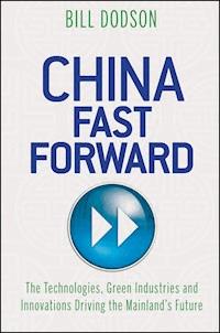 China Fast Forward - Bill Dodson - E-Book