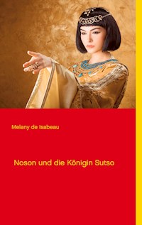 Noson und die Königin Sutso - Melany de Isabeau - E-Book
