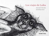 Los viajes de Laika - Antonio Ortuño - E-Book