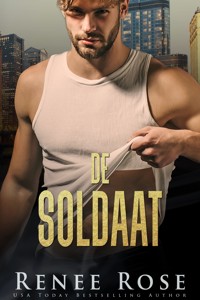 De Soldaat - Rose Renee - E-Book