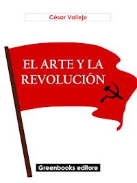 El arte y la revolución - César Vallejo - E-Book