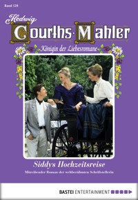 Hedwig Courths-Mahler - Folge 129 - Hedwig Courths-Mahler - E-Book
