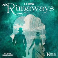 Runaways - T. B. Brandl - Hörbuch