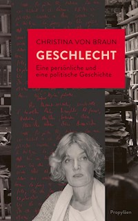 Geschlecht - Christina von Braun - E-Book