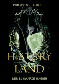 Historyland - Philipp Westerhoff - E-Book