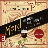 Mord in der Rue Dumas - Ein Provence-Krimi - Verlaque & Bonnet ermitteln, Band 2 (Ungekürzt) - Mary L. Longworth - Hörbuch
