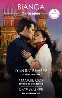 El príncipe ruso - Secreto de una noche - Un sueño fugaz - Lynn Raye Harris - E-Book