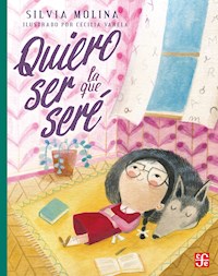 Quiero ser la que seré - Silvia Molina - E-Book