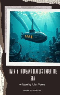 Twenty Thousand Leagues Under the Sea - Jules Verne. - kostenlos E-Book