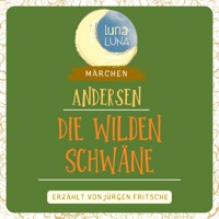 Die wilden Schwäne - Hans Christian Andersen - Hörbuch
