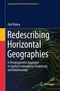 Redescribing Horizontal Geographies - Olaf Kühne - E-Book
