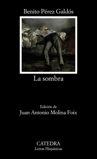 La sombra - Benito Pérez Galdòs - E-Book