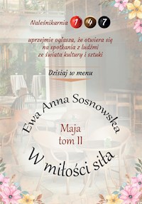 W miłości siła - Ewa Anna Sosnowska - E-Book