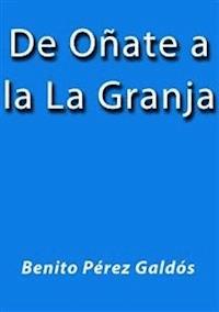 De Oñate a la Granja - Benito Pérez Galdòs - E-Book