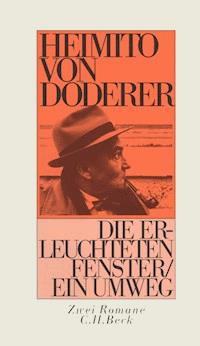 Die erleuchteten Fenster oder die Menschwerdung des Amtsrates Julius Zihal. Ein Umweg - Heimito Doderer - E-Book