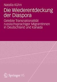 Die Wiederentdeckung der Diaspora - Natalia Kühn - E-Book