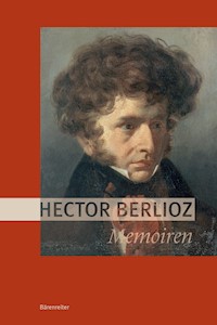 Memoiren (Neuübersetzung) - Hector Berlioz - E-Book