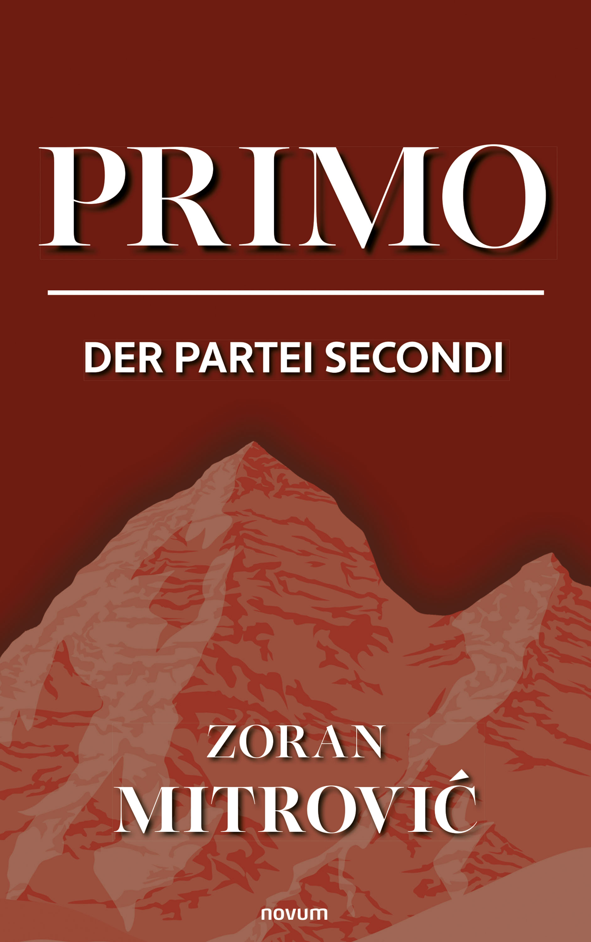 Primo der Partei Secondi - Zoran Mitrović - E-Book