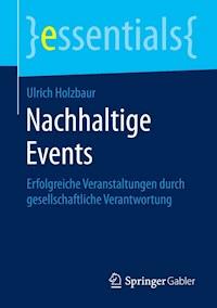 Nachhaltige Events - Ulrich Holzbaur - E-Book