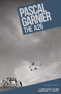The A26 - Pascal Garnier - E-Book