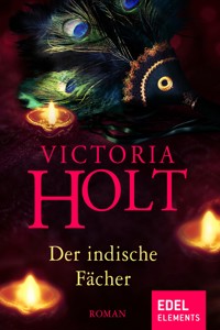 Der indische Fächer - Victoria Holt - E-Book