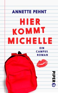 Hier kommt Michelle - Annette Pehnt - E-Book
