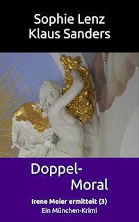 Doppel-Moral - Sophie Lenz - E-Book