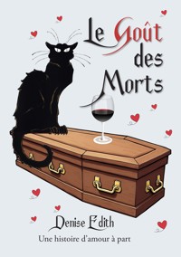 Le Goût des Morts - Denise Edith - E-Book