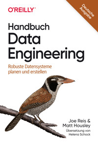 Handbuch Data Engineering - Joe Reis - E-Book