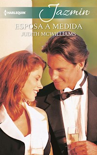 Esposa a medida - Judith Mcwilliams - E-Book