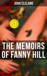 The Memoirs of Fanny Hill - John Cleland - E-Book