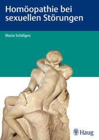 Homöopathie bei sexuellen Störungen - Maria Schäfgen - E-Book