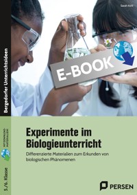 Experimente im Biologieunterricht - Sarah Kohl - E-Book