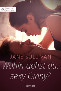 Wohin gehst du, sexy Ginny? - Jane Sullivan - E-Book