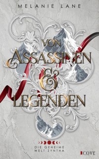 Von Assassinen & Legenden (Die Geschichte der Anderswelt 3) - Melanie Lane - E-Book