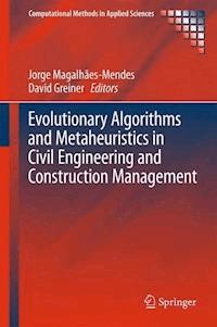 Evolutionary Algorithms and Metaheuristics in Civil Engineering and Construction Management -  - E-Book