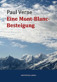 Eine Mont-Blanc-Besteigung - Paul Verne - E-Book
