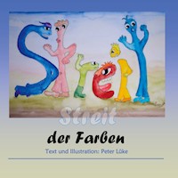 Der Streit der Farben - Peter Lüke - E-Book